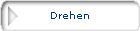 Drehen